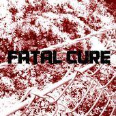 Fatal Cure : Fatal Cure